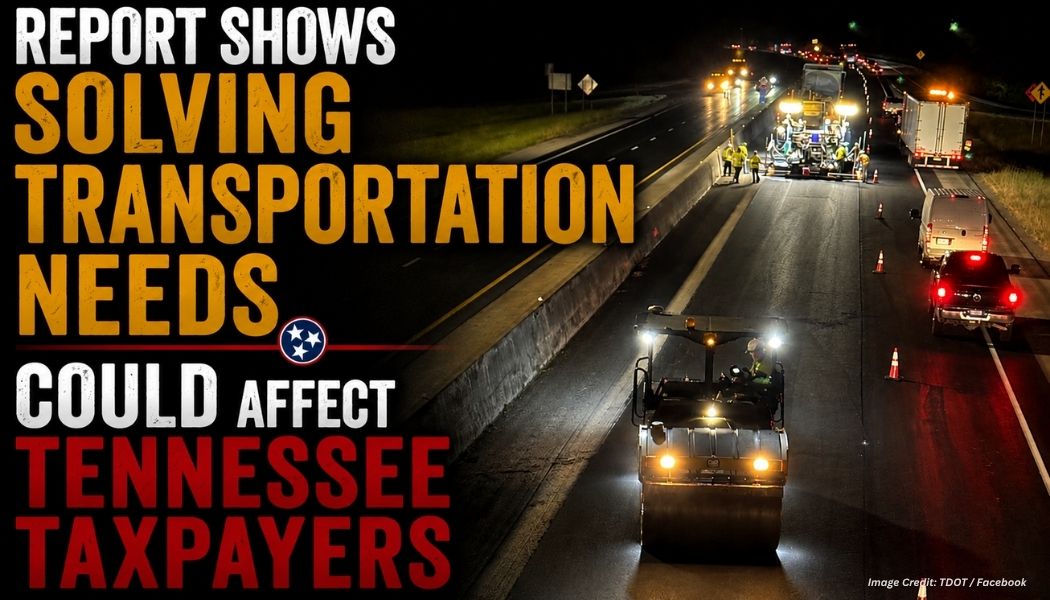 Report Shows Solving Transportation Needs Could Affect Tennessee Taxpayers