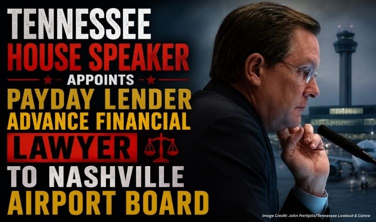Tennessee House Speaker Appoints Payday Lender Advance Financial Lawyer To Nashville Airport Board