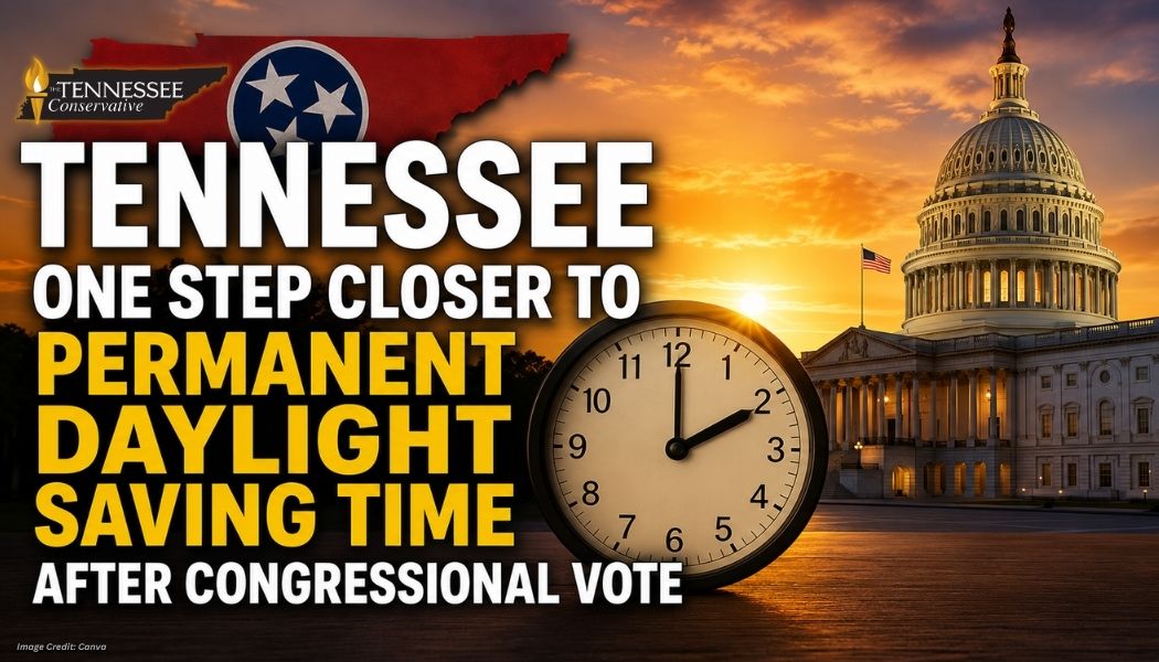 Tennessee One Step Closer To Permanent Daylight Saving Time After Congressional Vote
