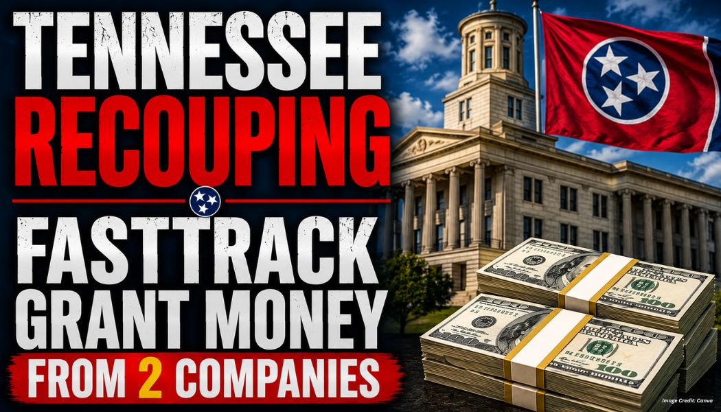 Tennessee Recouping FastTrack Grant Money From 2 Companies