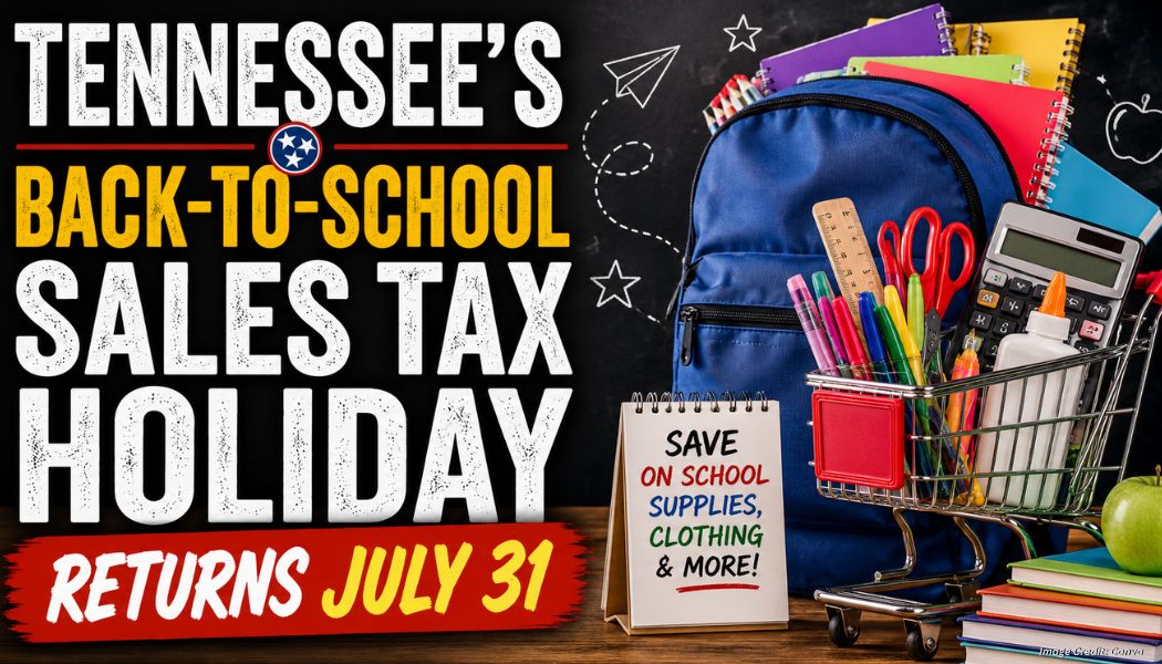 Tennessee's Back-To-School Sales Tax Holiday Returns July 31
