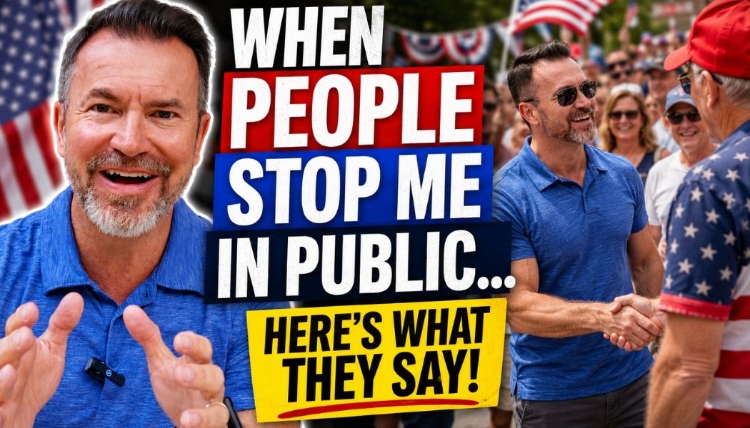 Video & Podcast: When People Stop Me In Public, Here’s What They Say! Do You Agree?
