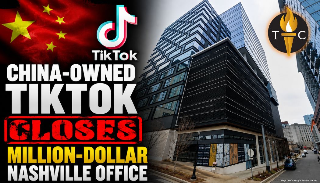 China-Owned TikTok Closes Million-Dollar Nashville Office