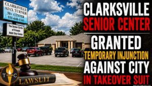 Clarksville Senior Center Granted Temporary Injunction Against City In Takeover Suit