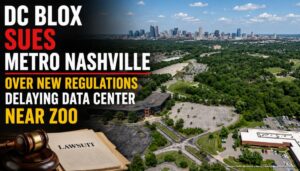 DC Blox Sues Metro Nashville Over New Regulations Delaying Data Center Near Zoo