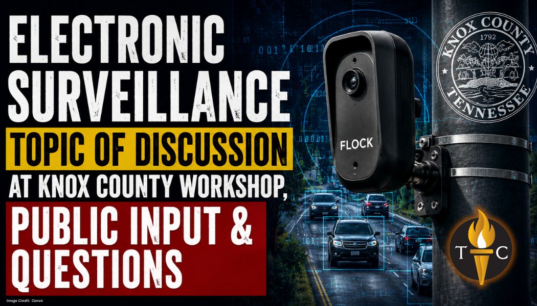 Electronic Surveillance Topic Of Discussion At Knox County Workshop, Public Input & Questions Not Permitted