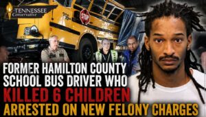 Former Hamilton County School Bus Driver Who Killed 6 Children Arrested On New Felony Charges