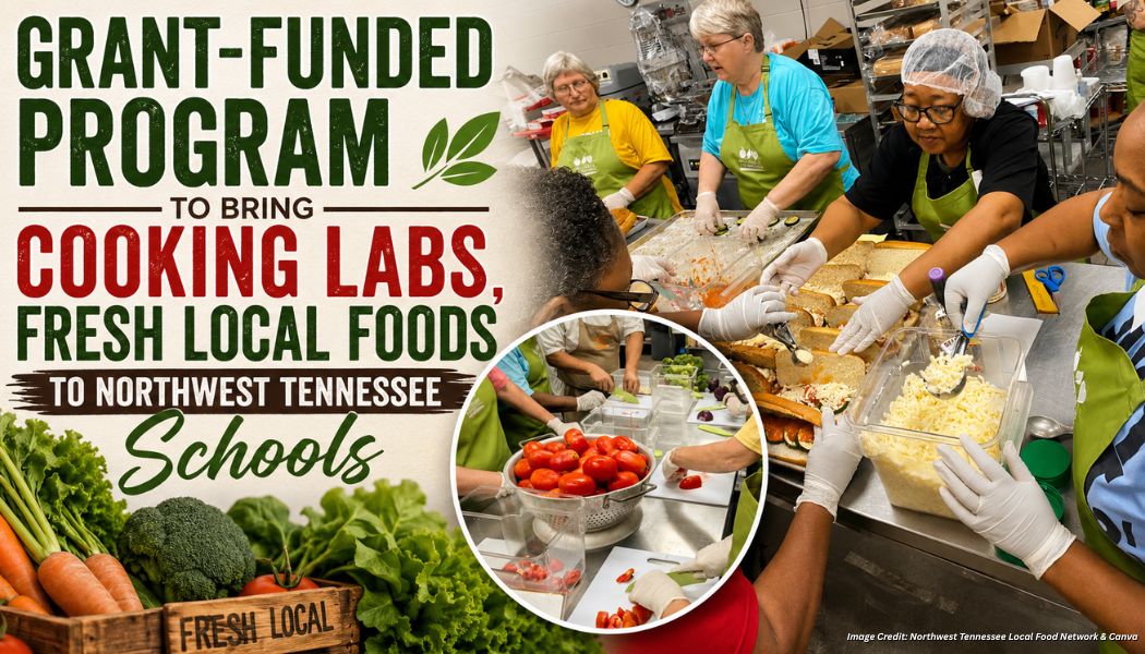 Grant-Funded Program To Bring Cooking Labs, Fresh Local Foods To Northwest Tennessee Schools
