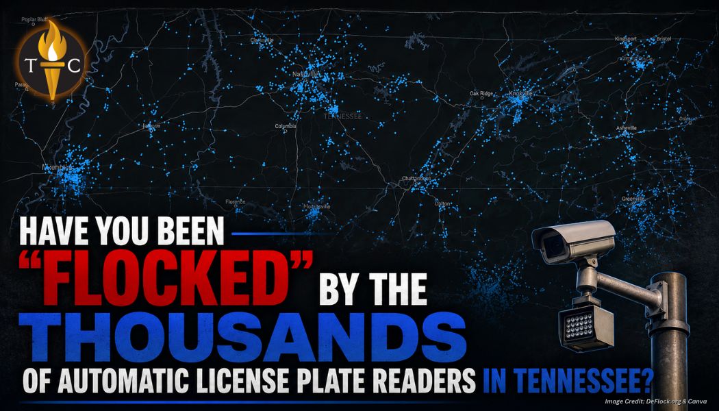 Have You Been “Flocked” By The Thousands Of Automatic License Plate Readers In Tennessee?