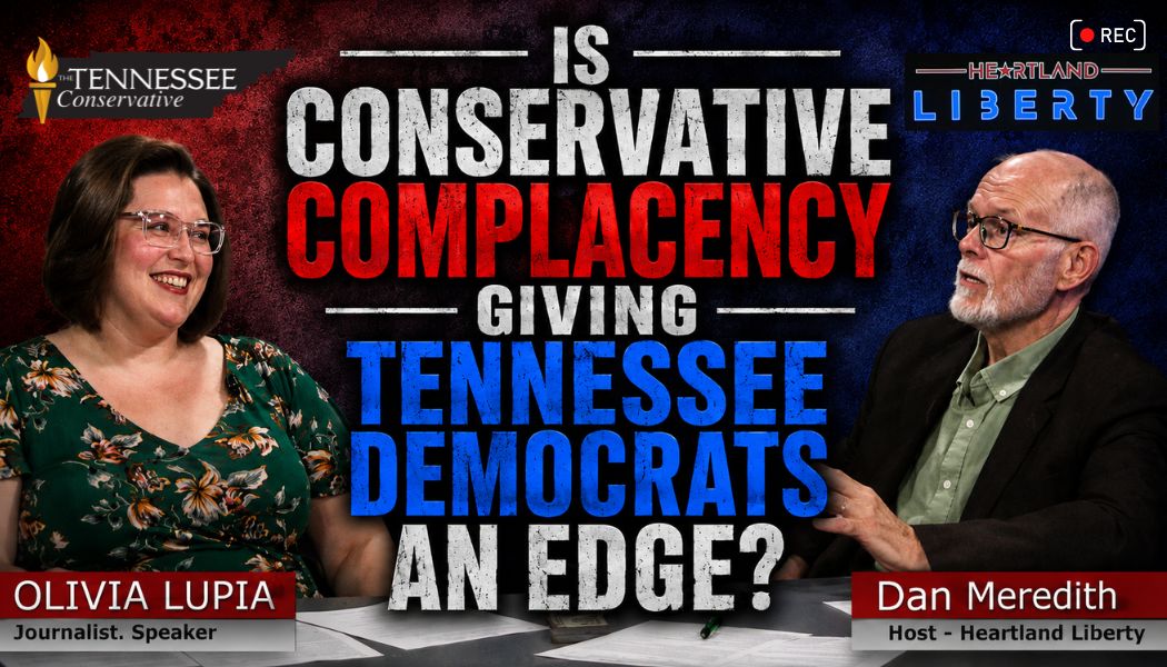 Video & Podcast: Is Conservative Complacency Giving Tennessee Democrats An Edge?