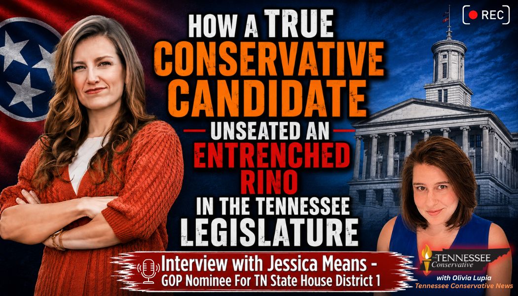 Video Podcast:  How A True Conservative Candidate Unseated An Entrenched RINO In The Tennessee Legislature  - Interview With Jessica Means