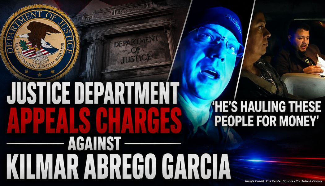 Justice Department Appeals Charges Against Kilmar Abrego Garcia
