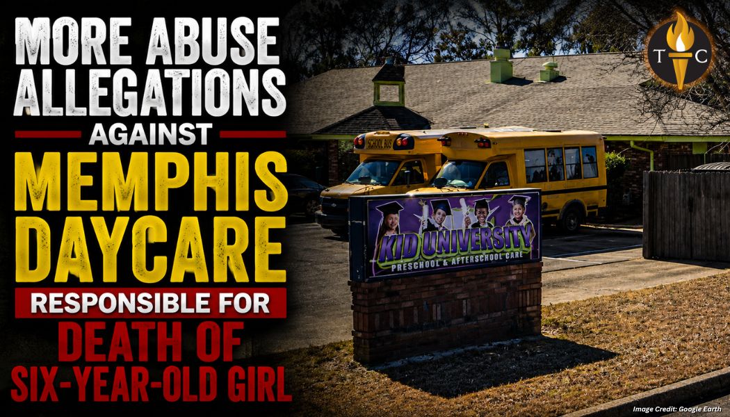 More Abuse Allegations Against Memphis Daycare Responsible For Death of Six-Year-Old Girl