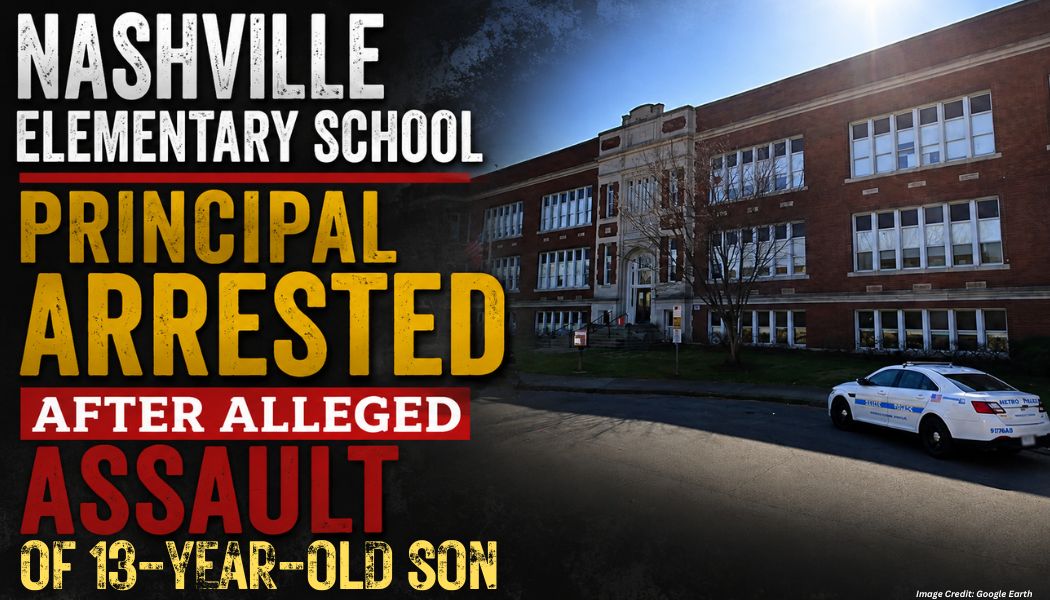 Nashville Elementary School Principal Arrested After Alleged Assault Of 13-Year-Old Son