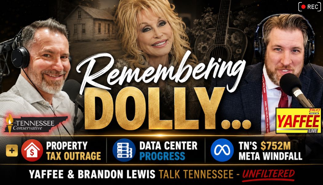 Video & Podcast: Remembering Dolly… Plus Property Tax Outrage, Data Center Progress & TN’s $752M Meta Windfall