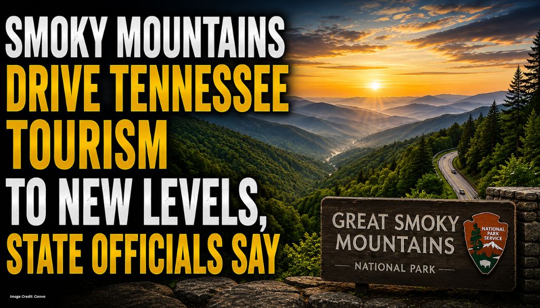 Smoky Mountains Drive Tennessee Tourism To New Levels, State Officials Say