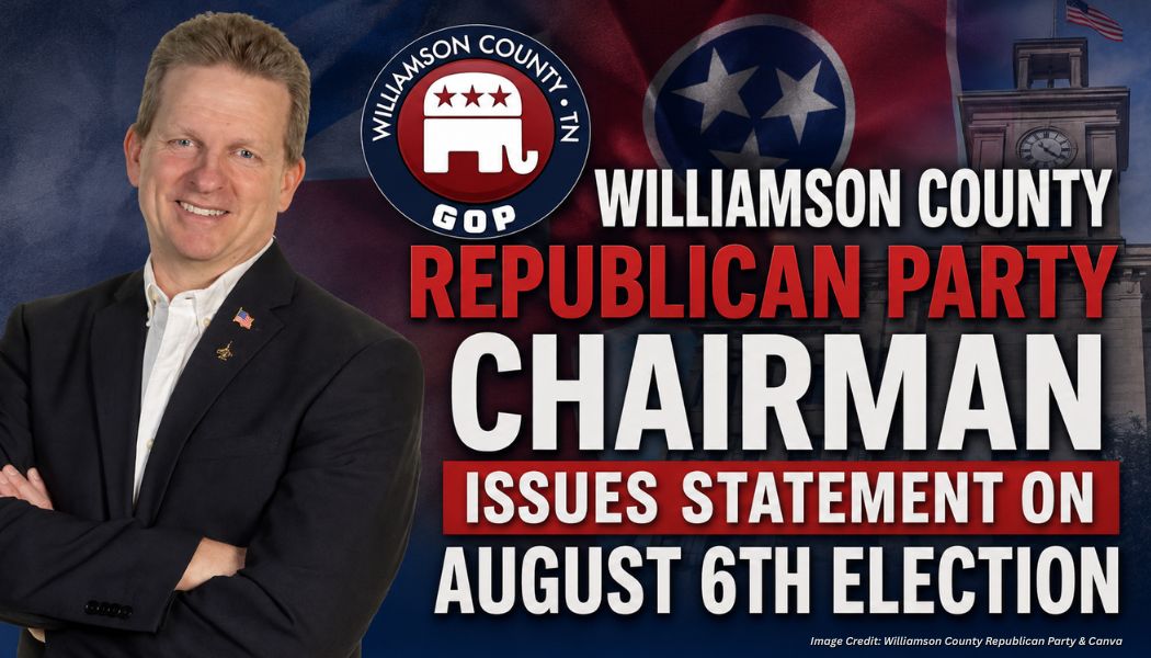 Williamson County Republican Party Chairman Issues Statement On August 6th Election