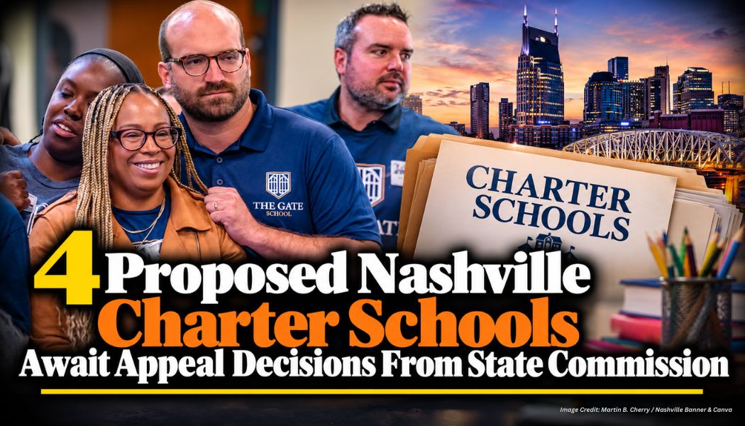 4 Proposed Nashville Charter Schools Await Appeal Decisions From State Commission