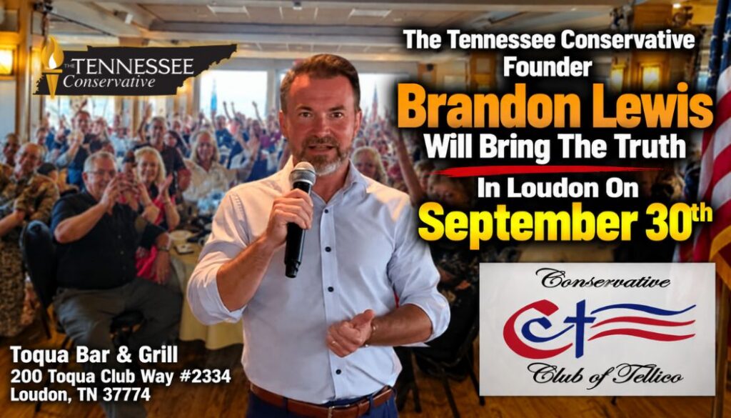 The Tennessee Conservative Founder Brandon Lewis Will Bring The Truth In Loudon On September 30th