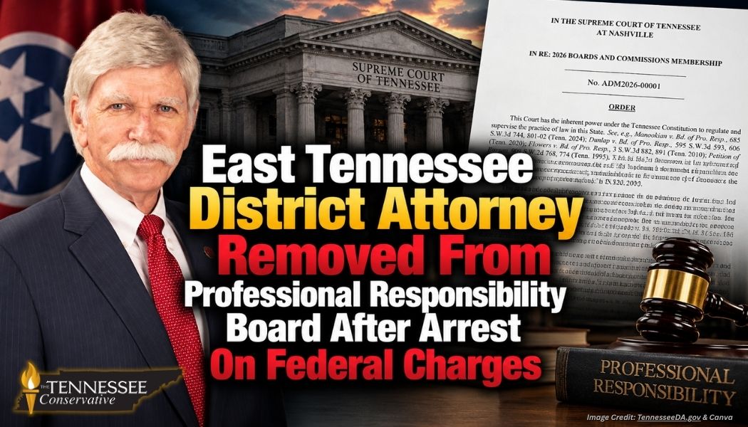 East Tennessee District Attorney Removed From Professional Responsibility Board After Arrest On Federal Charges