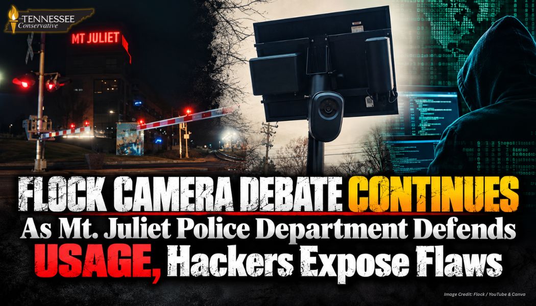 Flock Camera Debate Continues As Mt. Juliet Police Department Defends Usage, Hackers Expose Flaws