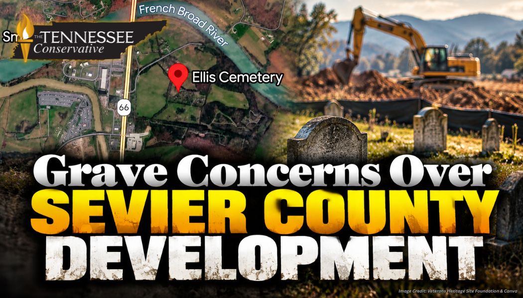 Grave Concerns Over Sevier County Development