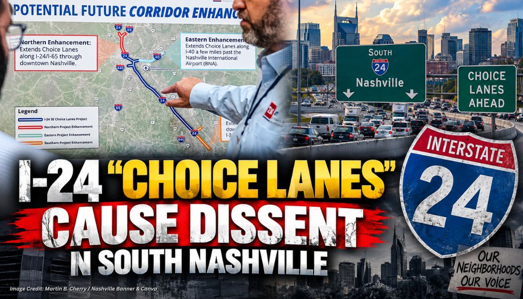 I-24 “Choice Lanes” Cause Dissent In South Nashville
