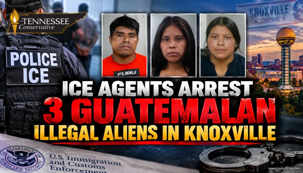 ICE Agents Arrest 3 Guatemalan Illegal Aliens In Knoxville