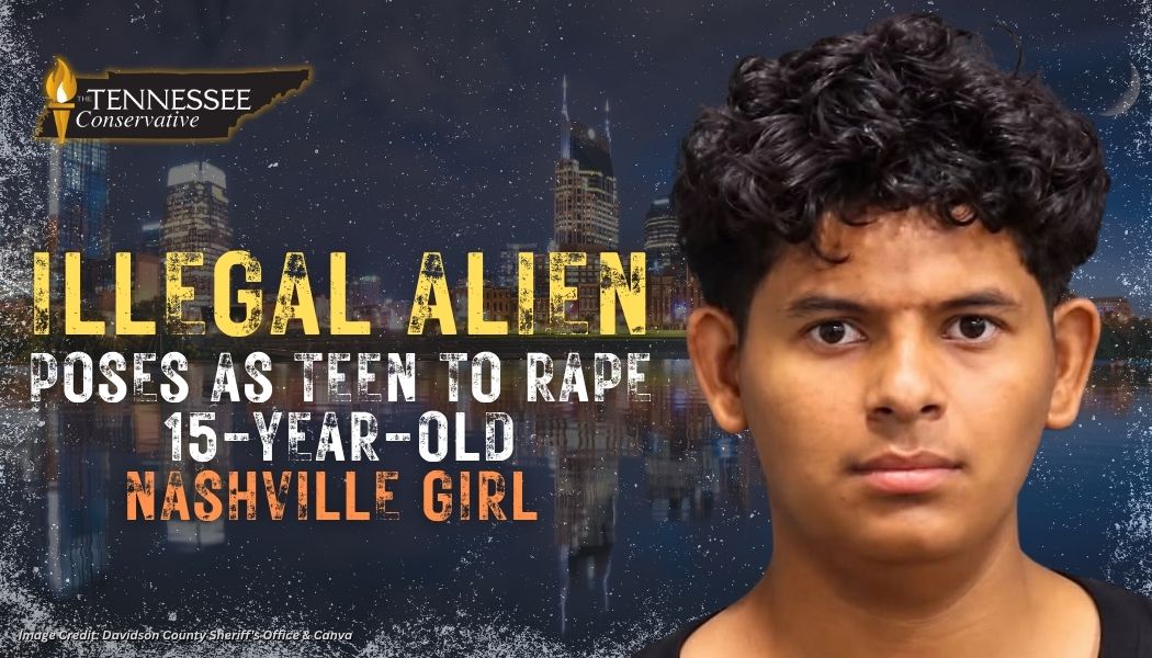 Illegal Alien Poses As Teen To Rape 15-Year-Old Nashville Girl