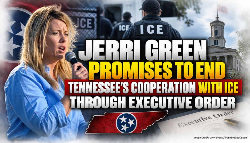 Jerri Green Promises To End Tennessee’s Cooperation With ICE Through Executive Order