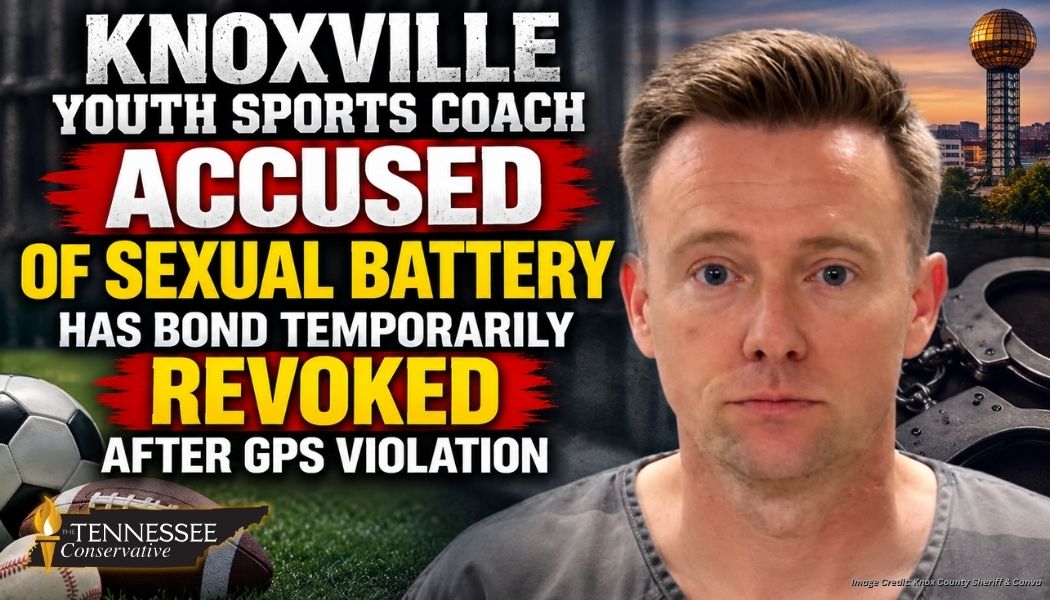 Knoxville Youth Sports Coach Accused Of Sexual Battery Has Bond Temporarily Revoked After GPS Violation