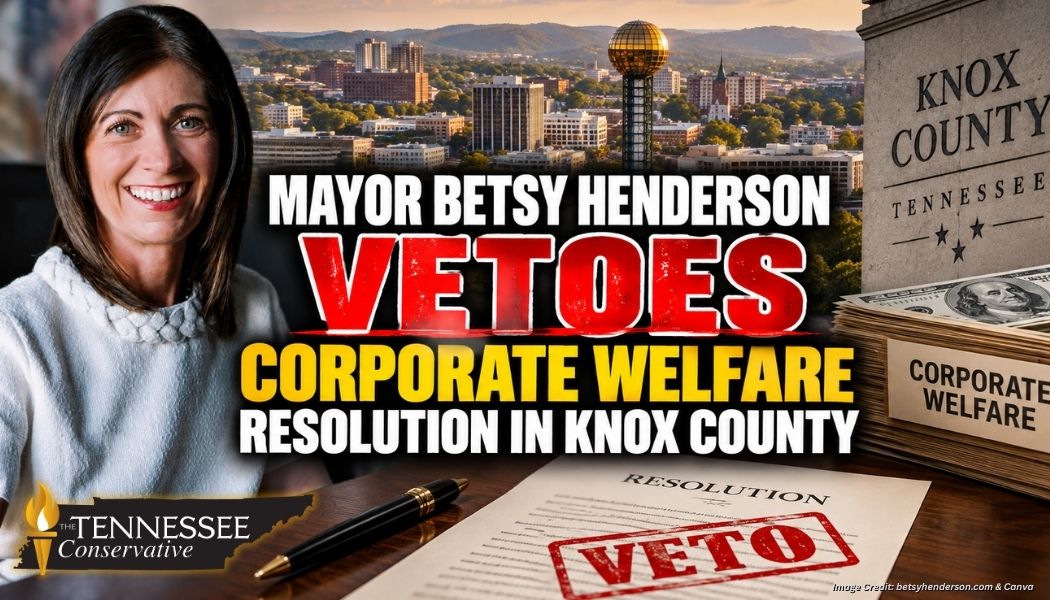 Mayor Betsy Henderson Vetoes Corporate Welfare Resolution In Knox County