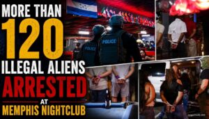 More Than 120 Illegal Aliens Arrested At Memphis Nightclub