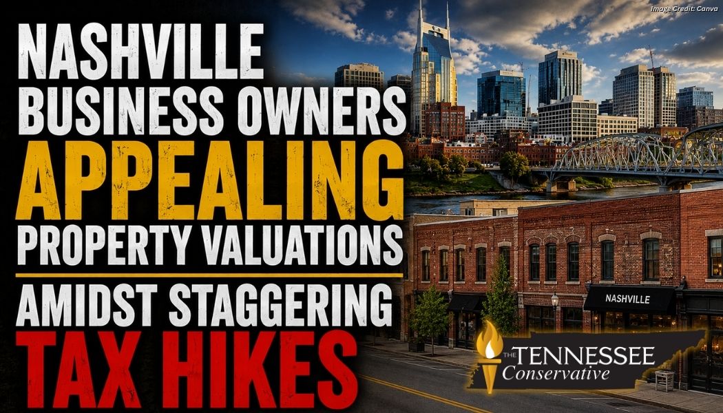 Nashville Business Owners Appealing Property Valuations Amidst Staggering Tax Hikes