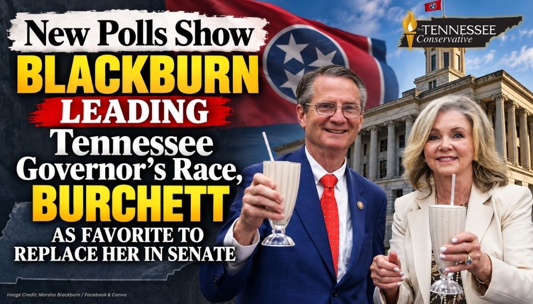 New Polls Show Blackburn Leading Tennessee Governor’s Race, Burchett As Favorite To Replace Her In Senate