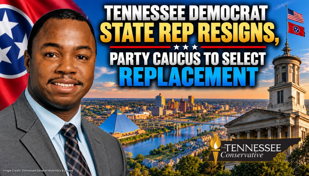 Tennessee Democrat State Rep Resigns, Party Caucus To Select Replacement