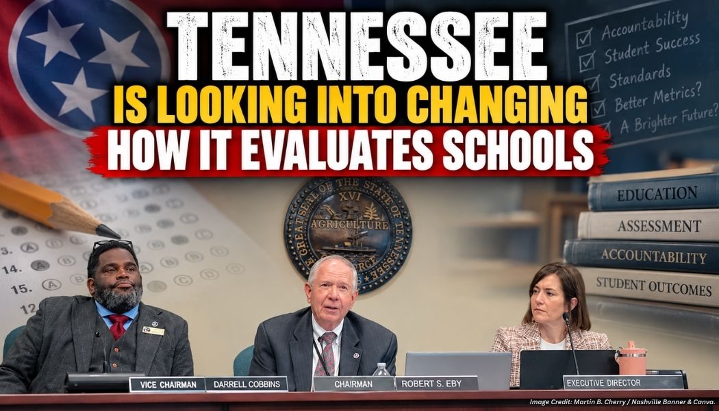 Tennessee Is Looking Into Changing How It Evaluates Schools