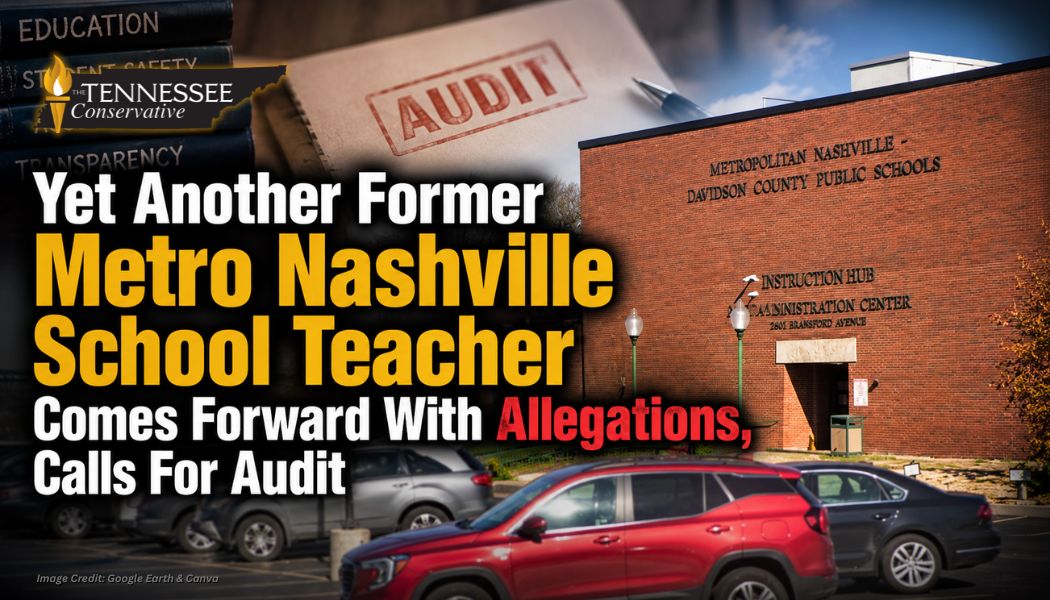 Yet Another Former Metro Nashville School Teacher Comes Forward With Allegations, Calls For Audit