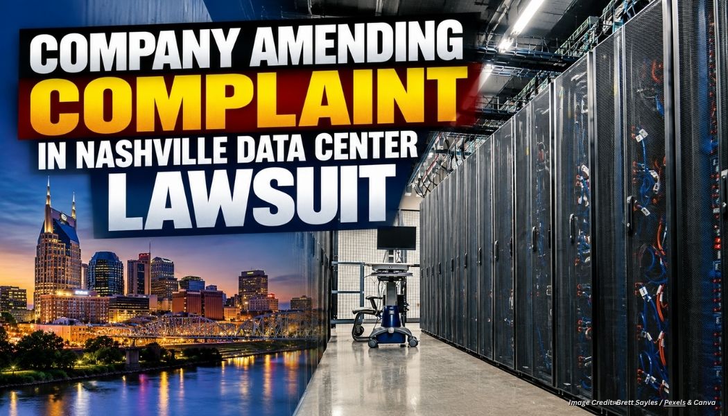 Company Amending Complaint In Nashville Data Center Lawsuit