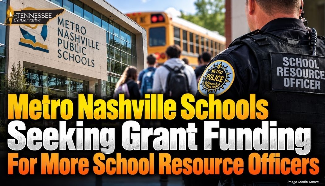Metro Nashville Schools Seeking Grant Funding For More School Resource Officers