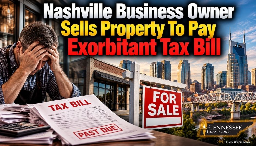 Nashville Business Owner Sells Property To Pay Exorbitant Tax Bill