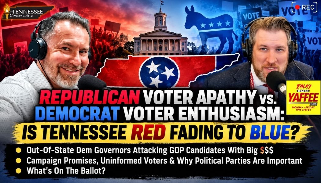 Video & Podcast: Republican Voter Apathy vs. Democrat Voter Enthusiasm: Is Tennessee Red Fading To Blue?