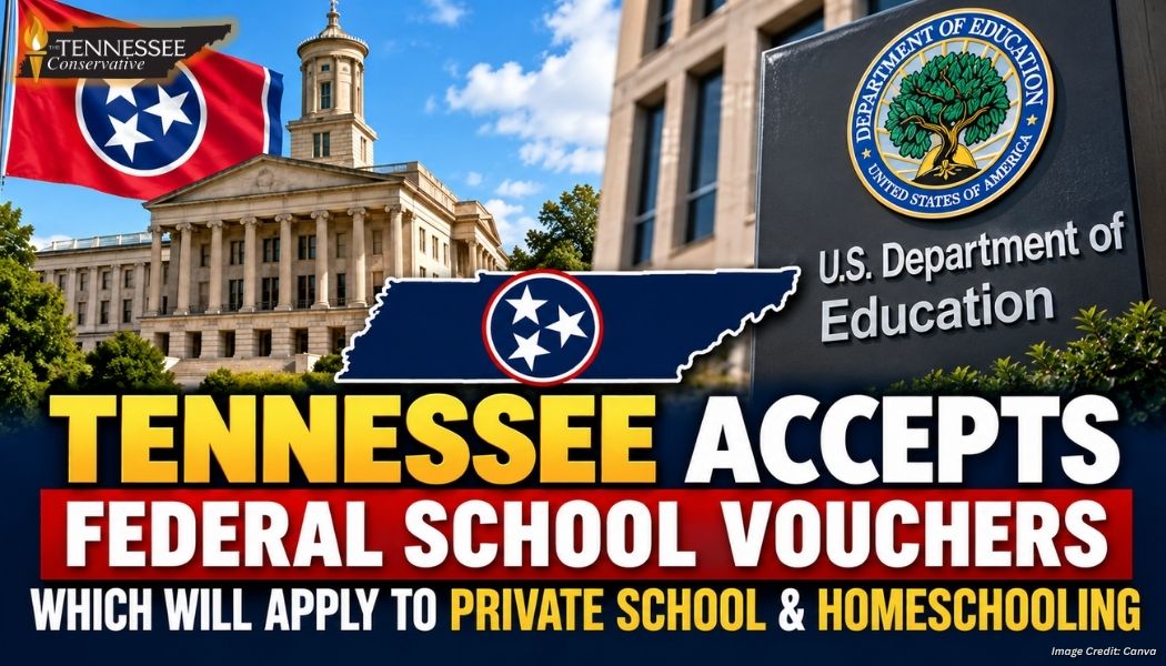 Tennessee Accepts Federal School Vouchers Which Will Apply To Private School & Homeschooling
