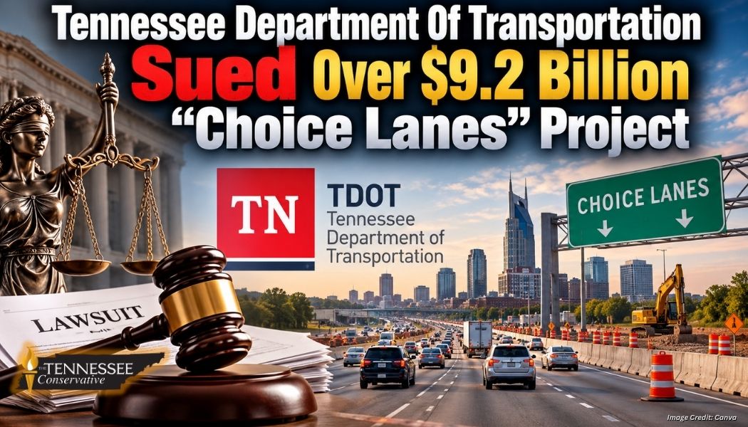 Tennessee Department Of Transportation Sued Over $9.2 Billion “Choice Lanes” Project