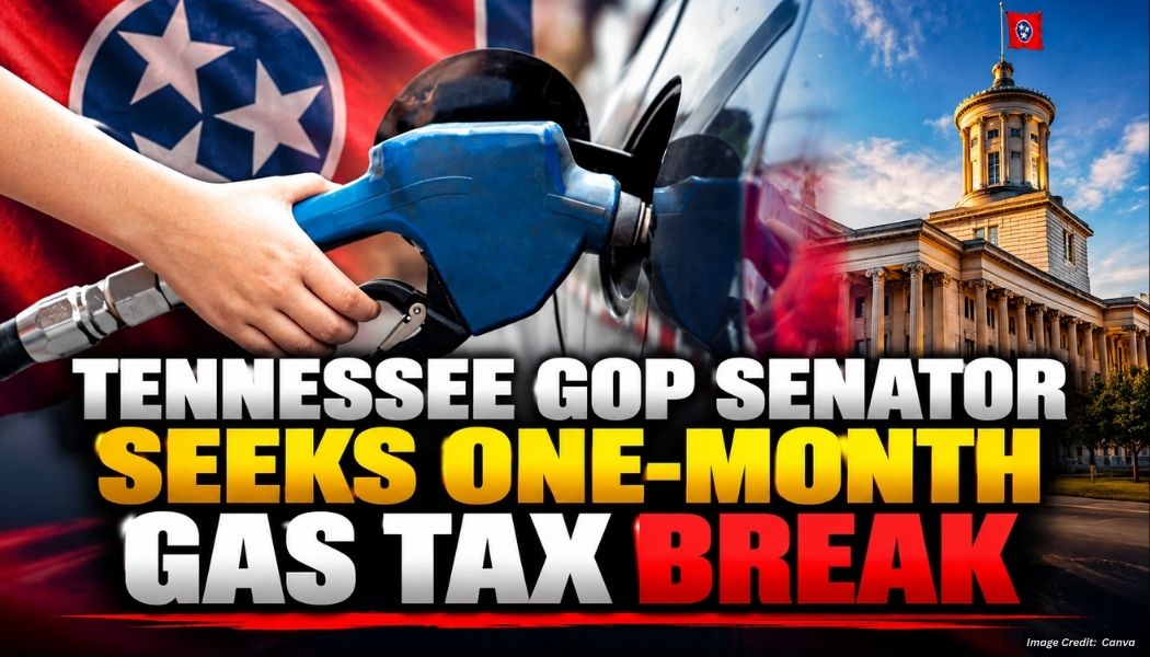 Tennessee GOP Senator Seeks One-Month Gas Tax Break