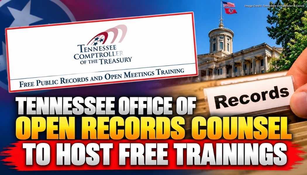 Tennessee Office Of Open Records Counsel To Host Free Trainings