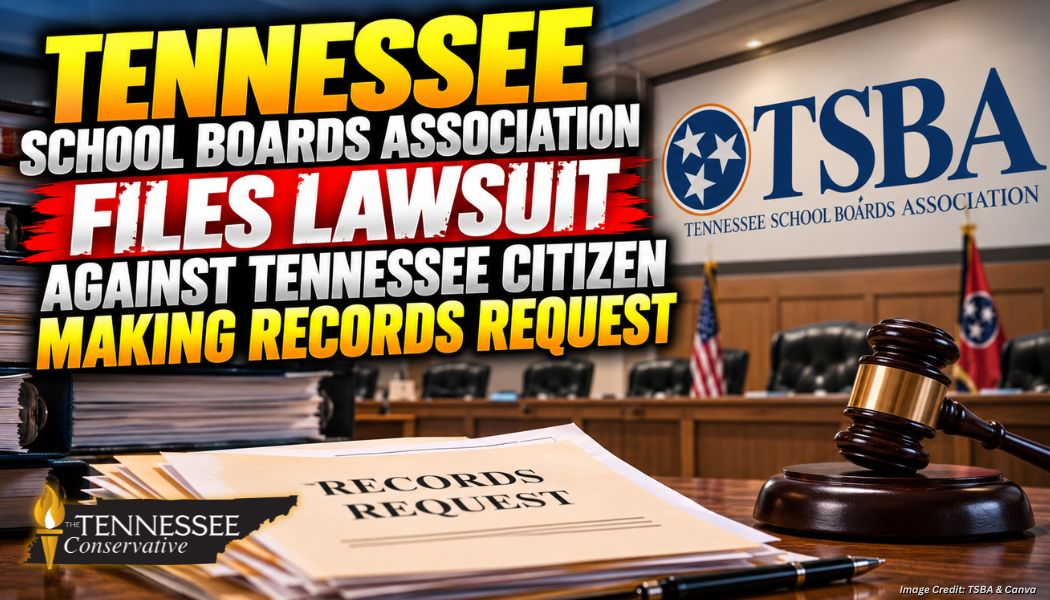 Tennessee School Boards Association Files Lawsuit Against Tennessee Citizen Making Records Request